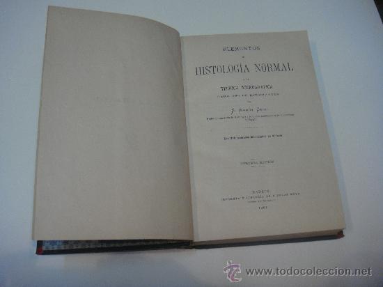 Libros antiguos: ELEMENTOS DE HISTOLOG&Iacute;A NORMAL. S. Ram&oacute;n Cajal - Foto 1
