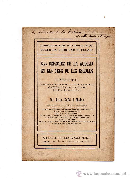 Old books: (M-ALB) CONFERENCIA - ELS DEFECTES DE LA AUDICIO EN ELS NENS DE LES ESCOLES PER DR. LLUIS SU&Ntilde;E