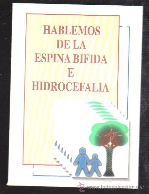 Libros antiguos: HABLEMOS DE LA ESPIBNA BIFIDA E HIDROCEFALIA - EDITADO EN CADIZ - Foto 1