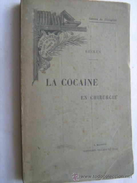 Old books: LA COCAINE EN CHIRURGIE. RECLUS, Paul. aprox 1895