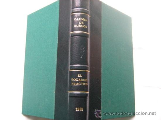 Old books: EL TOCADOR PR&Aacute;CTICO. DE BURGOS SEGU&Iacute;, Carmen. 1910