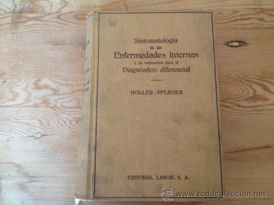 Libros antiguos: SINTOMATOLOGIA DE LAS ENFERMEDADES INTERNAS Y SU VALORACI&Oacute;N PARA EL DIAGNOSTICO DIFERENCIAL