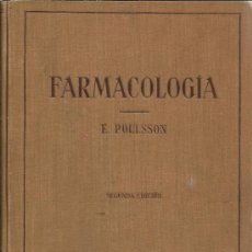 Libros antiguos: FARMACOLOGÍA. E. POULSSON. 2ª EDICIÓN. EDITORIAL LABOR, S.A. MADRID. 1931