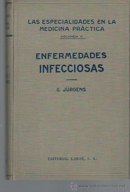 Old books: LAS ESPECIALIDADES EN LA MEDICINA PR&Aacute;CTICA, TM II, ENFERMEDADES INFECCIOSAS, LABOR BARCELONA 1927