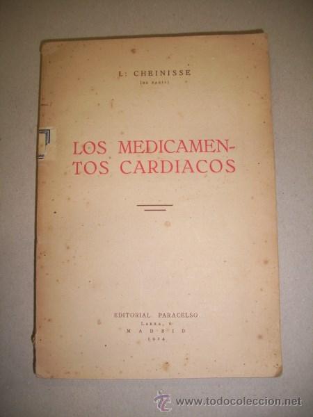 Libri antichi: CHEINISE, L. Los medicamentos card&iacute;acos