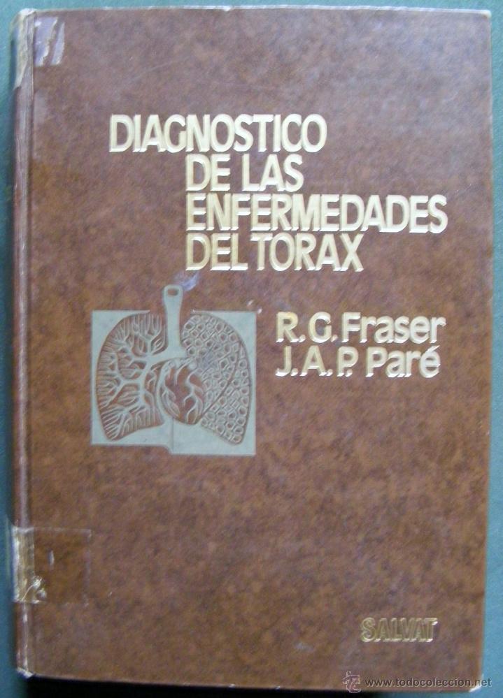 Livres anciens: DIAGNOSTICO DE LAS ENFERMEDADES DEL TORAX R.G. FRASER J. A. P. PAR&Eacute;