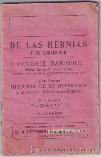 Libros antiguos: BARRERE, L:  DE LAS HERNIAS Y SU CONTENCION. Vendaje Barr&egrave;re. El&aacute;stico, sin muelle, el m&aacute;s c&oacute;modo