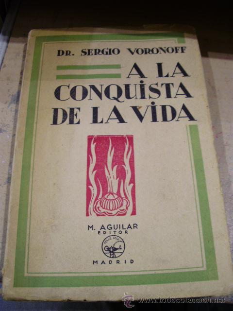 Libri antichi: A LA CONQUISTA DE LA VIDA (Madrid, hacia 1920)