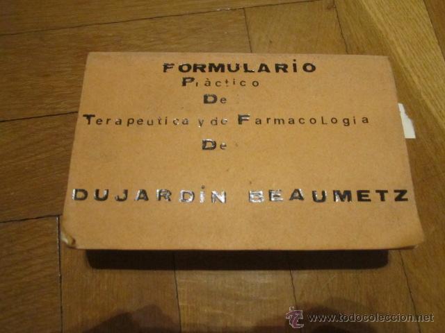 Libros antiguos: FORMULARIO PR&Aacute;CTICO DE TERAP&Eacute;UTICA Y FARMACOLOG&Iacute;A- DUJARDIN-BEAUMETZ (1905) 16&ordf; ED ESPA&Ntilde;OLA