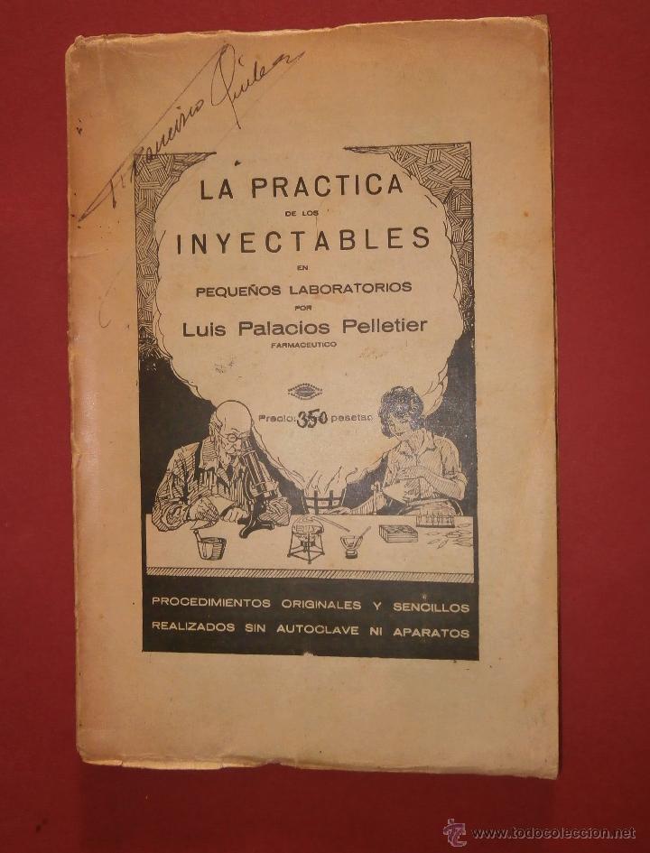 Libros antiguos: La Practica de los Inyectables en Peque&ntilde;os Laboratorios. Luis Palacios Pellicer - Foto 1