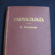 Libros antiguos: FARMACOLOGIA PARA MEDICOS Y ESTUDIANTES.- DR. E. POULSSON. EDITORIAL LABOR 1926. Lote 45909437