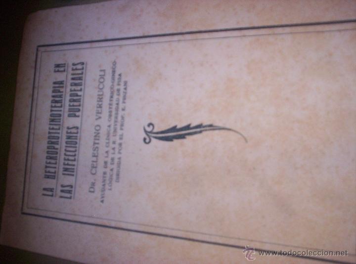 Libros antiguos: LA HETEROPROTEINOTERAPIA EN LAS INFECCIONES PUERPERALES - CELESTINO VERRUCOLI - 1922 ?