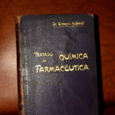Libros antiguos: TRATADO DE QUÍMICA FARMACÉUTICA, TOMO I, POR EL DR. ERNESTO SCHMIDT, HACIA 1900. Lote 50867004