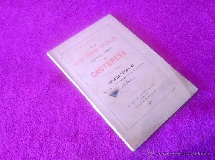 Livres anciens: GUIA PRACTICA DE LAS AGUAS THERMO-MINERALES SULFUROSAS SODICAS DE CAUTERETS 1882