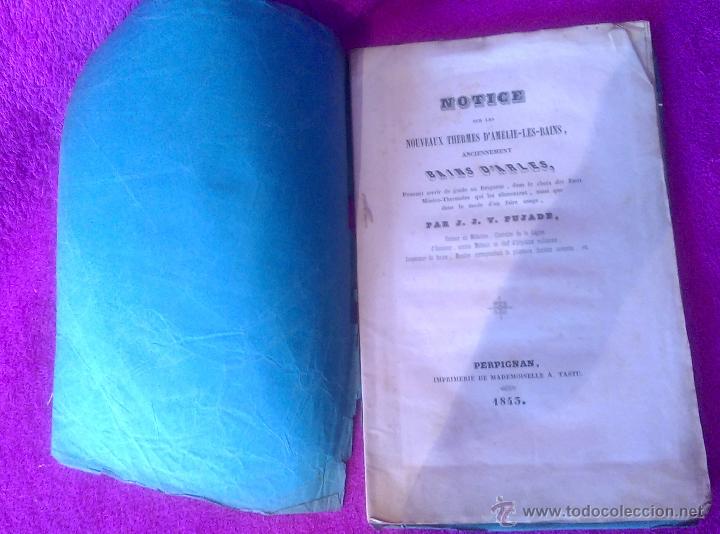Libros antiguos: NOTICE, NOUVEAUX THERMES D'AMELIE-LES-BAINS, AN. BAINS D'ARLES, JEAN PUJADE 1843