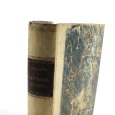 Libros antiguos: L-2310. MANUAL DE PATOLOGIA INTERNA POR G. DIEULAFOY. TOMO II MOYA Y PLAZA 1882