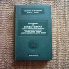 Libros antiguos: VV.AA. CINESITERAPIA. MASAJE-MOVILIZACIÓN-GIMNASIA. 1928. ILUSTRADO CON 356 FIGURAS EN EL TEXTO.