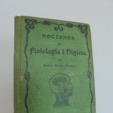 Libros antiguos: NOCIONES DE FISIOLOGIA E HIGIENE. ESTEBAN BORRERO EHEVERRIA. HABANA LA MODERNA POESIA 1907.