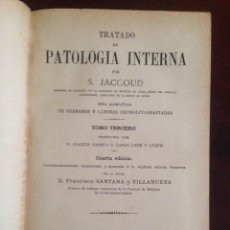 Libros antiguos: TRATADO PATOLOGIA INTERNA, JACCOUD. Lote 62730396