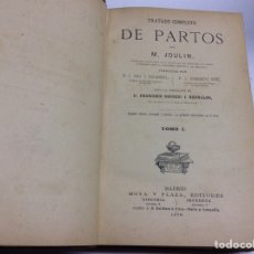 Libros antiguos: TRATADO DEL ARTE DE LOS PARTOS, TOMO I / TARNIER, S. Y CHANTREUIL 1878