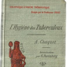 Libros antiguos: L'HYGIÈNE DES TUBERCULEUX. A. PROUST. MASSON ET CIE. ÉDITEURS. PARIS. 1899