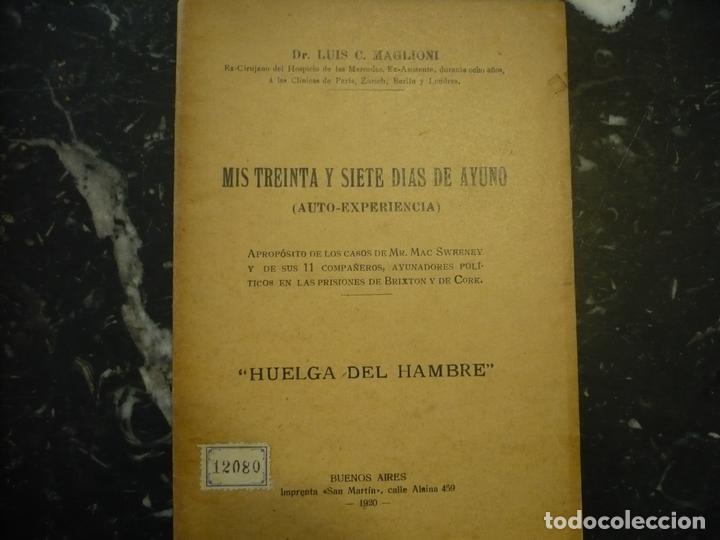 Libros antiguos: MIS 36 DIAS DE AYUNO AUTO- EXPERIENCIA LUIS C.MAGLIONI 1920 BUENOS AIRES