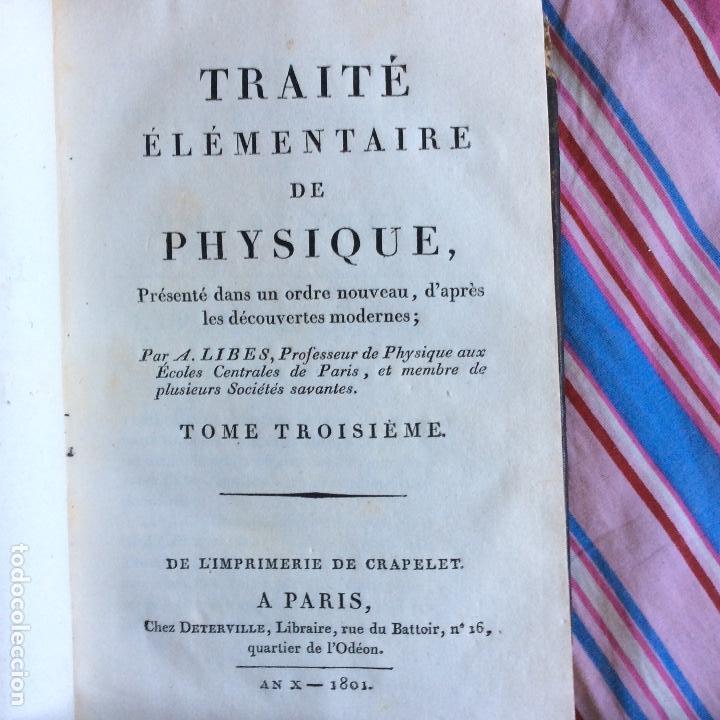 Libros antiguos: TRAITE ELEMENTAIRE DE PHYSIQUE A. LIBES 1801 - Foto 2