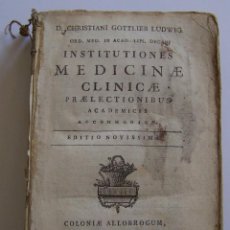 Libros antiguos: AÑO 1787 * MEDICINA CLÍNICA EN CONTEXTO TERAPÉUTICO * INSTITUTIONES MEDICINAE CLINICAE 560 PAGS