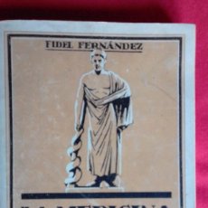 Libros antiguos: LA MEDICINA ÁRABE EN ESPAÑA, FIDEL FERNANDEZ, EDIT. JUVENTUD 1936, 1º EDICION
