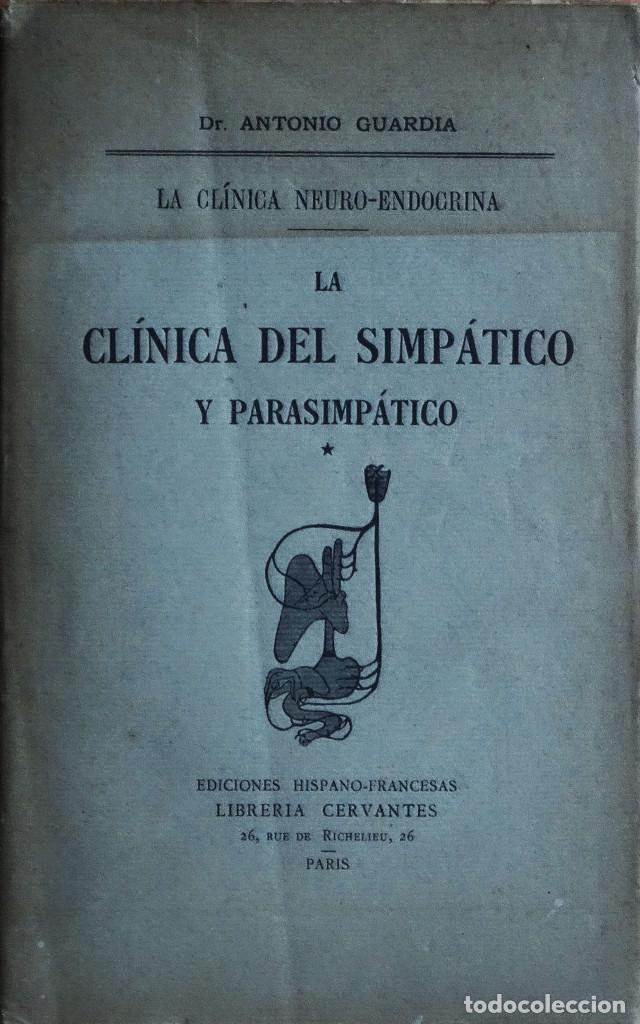 Antiquarische B&uuml;cher: 1922 LA CL&Iacute;NICA DEL SIMP&Aacute;TICO Y PARASIMP&Aacute;TICO Dr. Antonio GUARDIA