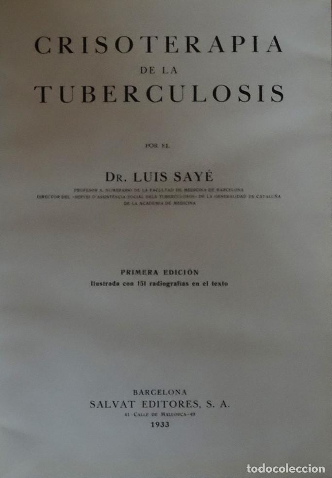Libri antichi: 1933 - CRISOTERAPIA DE LA TUBERCULOSIS - SAY&Eacute;, Luis