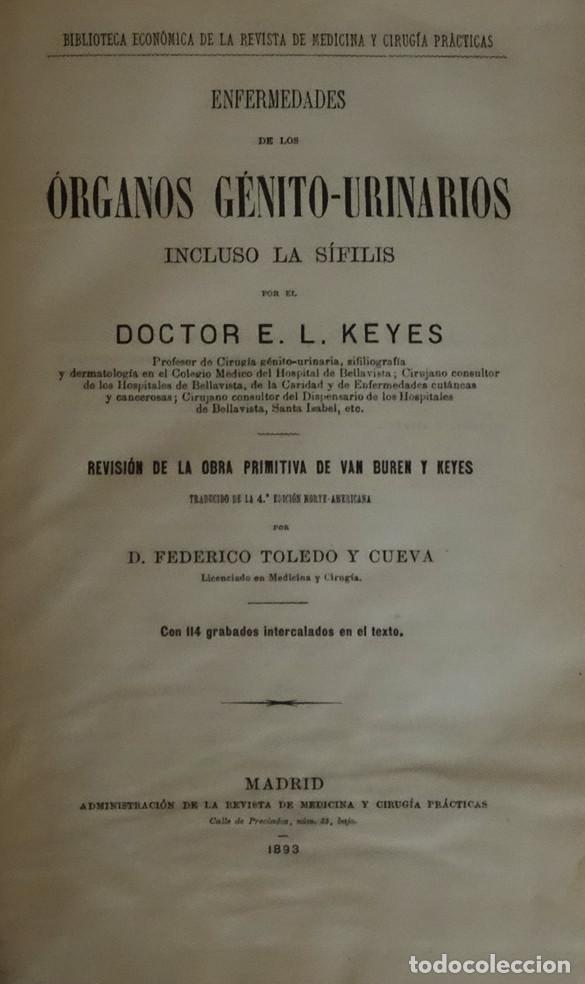 Libri antichi: 1893 - ENFERMEDADES DE LOS &Oacute;RGANOS G&Eacute;NITO-URINARIOS. INCLUSO LA S&Iacute;FILIS - KEYES, Doctor E. L.