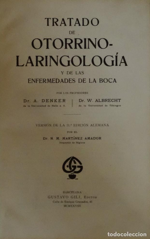 Libri antichi: 1928 - TRATADO DE OTORRINO-LARINGOLOG&Iacute;A Y DE LAS ENFERMEDADES DE LA BOCA - DENKER, Dr. A.