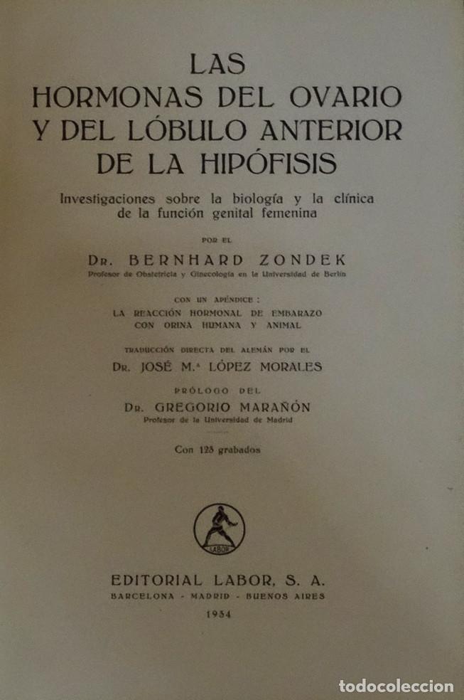 Libri antichi: 1934 - LAS HORMONAS DEL OVARIO Y DEL L&Oacute;BULO ANTERIOR DE LA HIP&Oacute;FISIS... - ZONDEK, Dr. Benhard