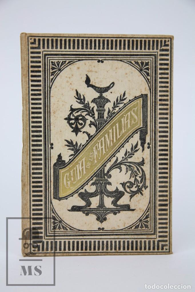 Antiquarische B&uuml;cher: Libro Tapa Dura - Gu&iacute;a de las Familias. Preceptos Higi&eacute;nicos Mujer y Ni&ntilde;o. Cirera Sampere - A&ntilde;o 1888