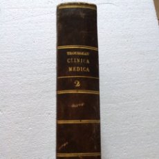 Libros antiguos: CLINICA MEDICA DEL HOTEL-DIEU DE PARIS A.TROUSSEAU (1861). Lote 90774043