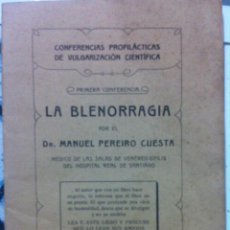 Libros antiguos: MANUEL PEREIRO CUESTA. LA BLENORRAGIA. EL ECO FRANCISCANO. 1925. Lote 96086171