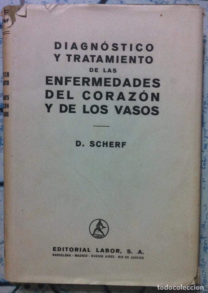Libros antiguos: Scherf. Diagn&oacute;stico y tratamiento de las enfermedades del coraz&oacute;n y de los vasos. 1936