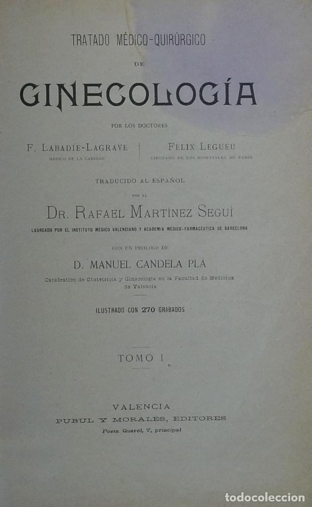 Old books: (Medicina)  TRATADO M&Eacute;DICO-QUIR&Uacute;RGICO DE GINECOLOG&Iacute;A - F. LABAD&Iacute;E-LAGRAVE