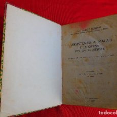 Libros antiguos: LIBRO ANTIGUO MEDICINA L'ASSISTENZA AI MALATI E LA DIFESA PER CHI LI ASISTE - ENRICO RONZANI '40S. Lote 108883795