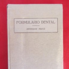 Libros antiguos: FORMULARIO DENTAL. HERMANN PRINZ. ED. LABOR 4ªED. 1932