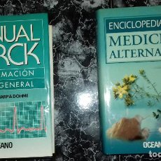Libros antiguos: MANUAL MERCK DE INFORMACIÓN MÉDICA GENERAL / ENCICLOPEDIA DE LAS MEDICINAS ALTERNATIVAS (ED.OCÉANO). Lote 336772943