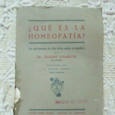 Libros antiguos: QUE ES LA HOMEOPATIA - GILBERT CHARETTE - MANUEL MARIN EDITOR 1930 INTONSO