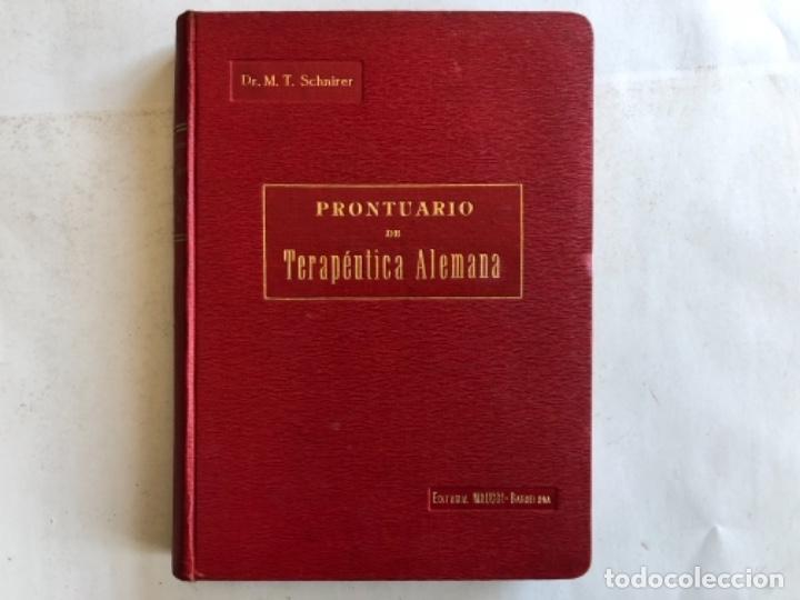 Libros antiguos: PRONTUARIO DE TERAPÉUTICA ALEMANA POR EL DR. M. T. SCHNIRER. EDITORIAL MAUCCI. - Foto 1 - 126096339