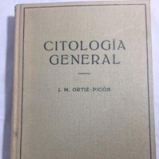 Libros antiguos: CITOLOGÍA GENERAL ORTIZ PICÓN EDITORIAL LABOR 1947 BUEN ESTADO ILUSTRADO. Lote 131479606