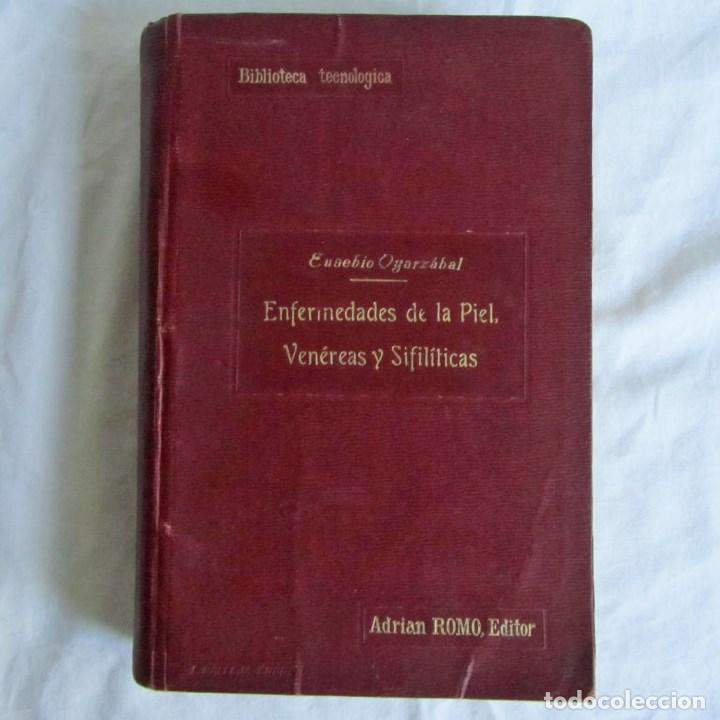 Antiquarische B&uuml;cher: Enfermedades de la piel ven&eacute;reas y sifil&iacute;ticas 1911 Eusebio Oyarzabal
