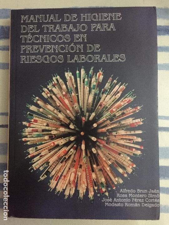 Libros antiguos: MANUAL DE HIGIENE DEL TRABAJO PARA T&Eacute;CNICOS EN PREVENCI&Oacute;N DE RIESGOS LABORALES.