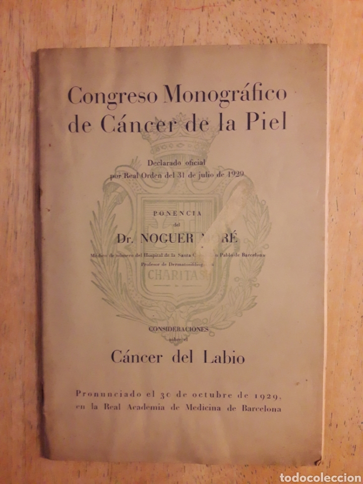 Libros antiguos: CONGRESO MONOGR&Aacute;FICO DE C&Aacute;NCER DE PIEL. C&Aacute;NCER DE LABIO. DR. NOGUER MOR&Eacute;. 1929