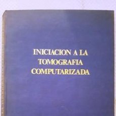 Libros antiguos: REVISTA MEDICA - INICIACION S L TOMOGRAFIA COMPUTARIZADA - CONTIENE 6 CUADRENOS -. Lote 140818034