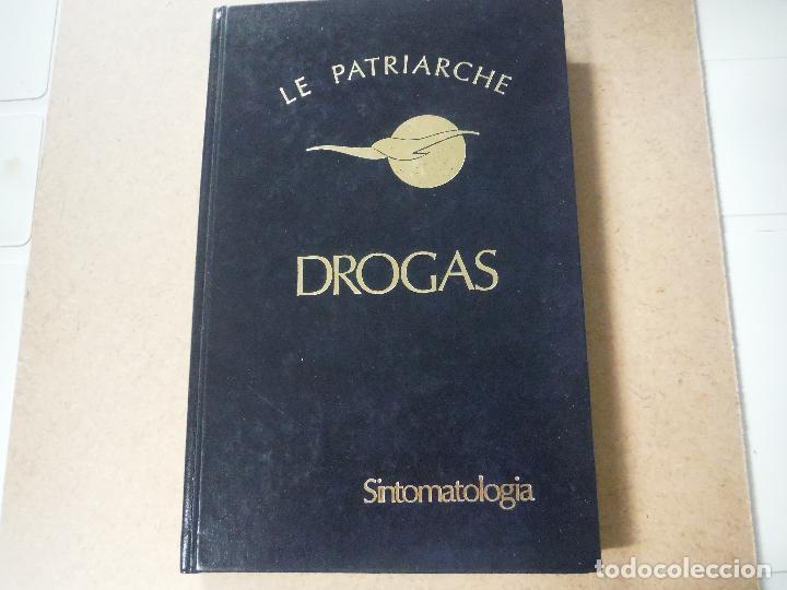 Libros antiguos: DROGAS SINTOMATOLOGIA LE PATRIARCHE